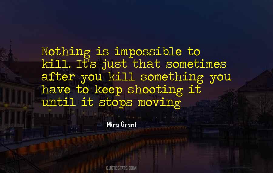 Keep Shooting Quotes #1585467