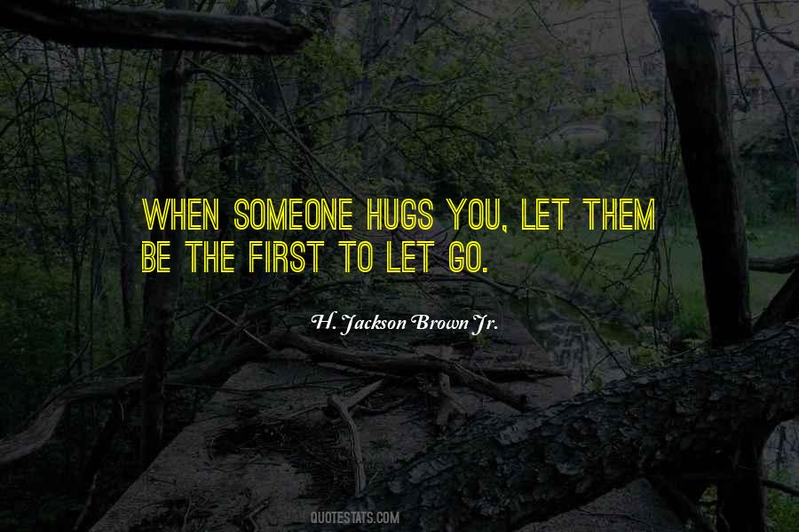 When Someone You Love Quotes #1049690