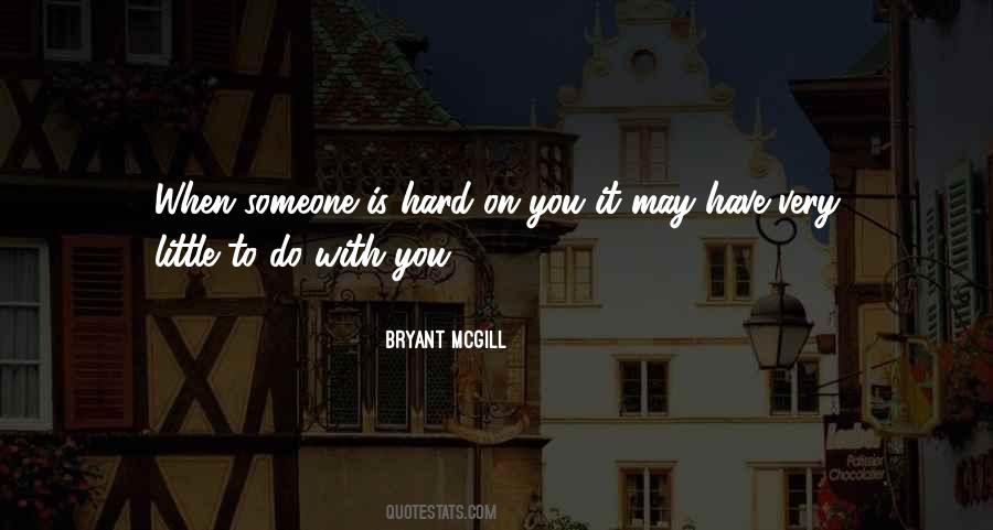 When Someone You Love Quotes #1056937