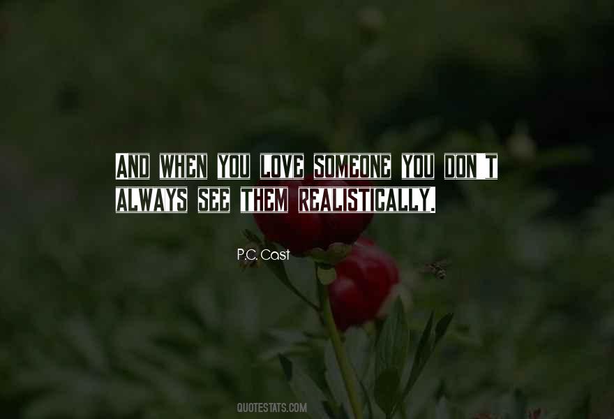 When Someone You Love Quotes #225777