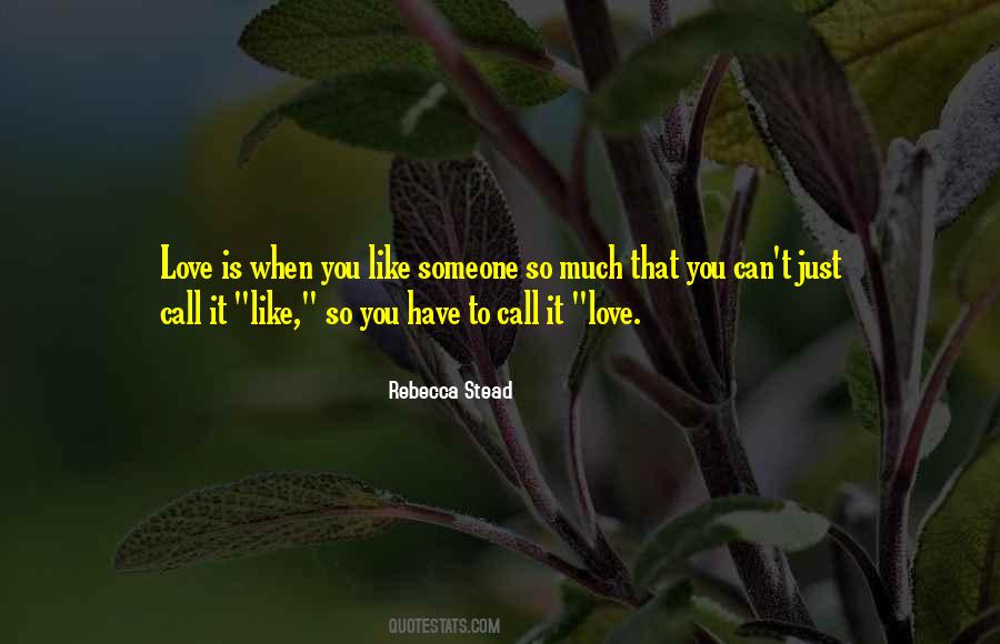 When Someone You Love Quotes #301270