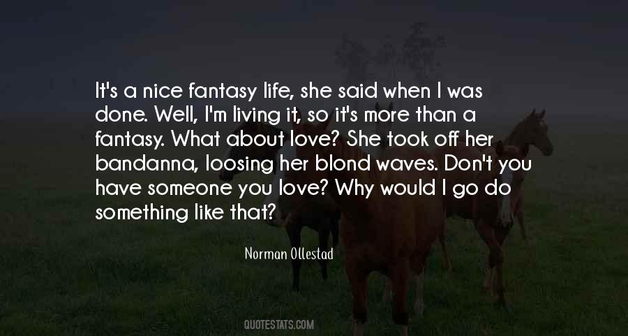 When Someone You Love Quotes #351171
