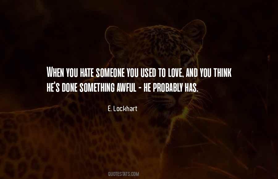 When Someone You Love Quotes #720473