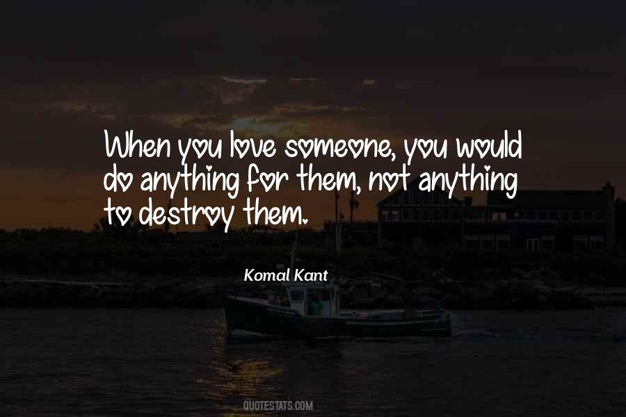 When Someone You Love Quotes #928129