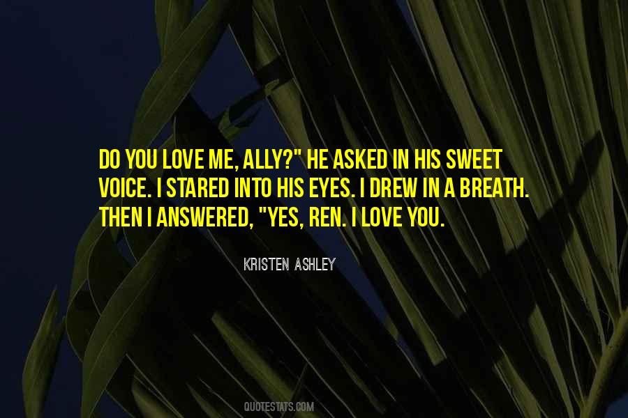 Love His Voice Quotes #1019838