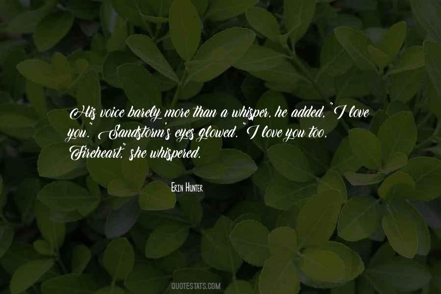 Love His Voice Quotes #1364935