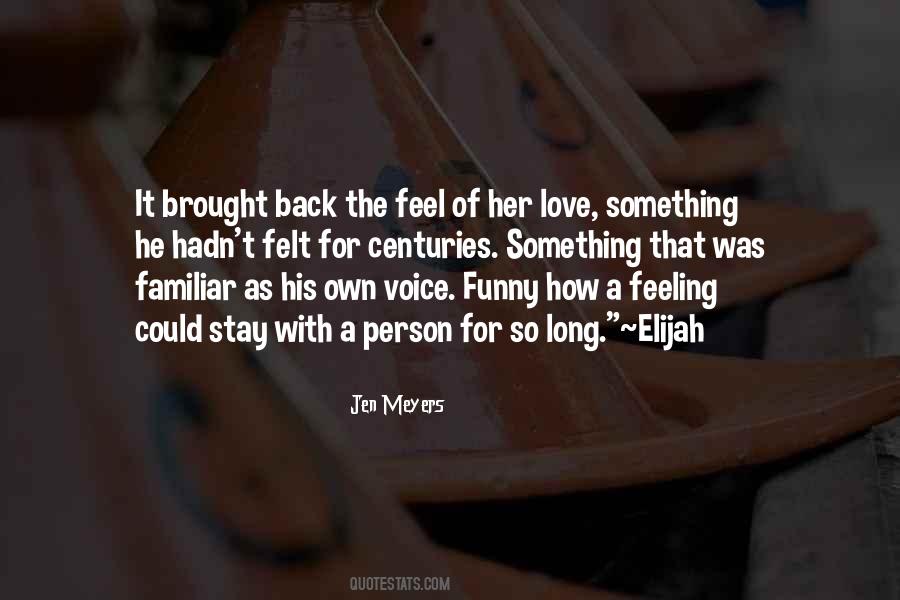 Love His Voice Quotes #645665