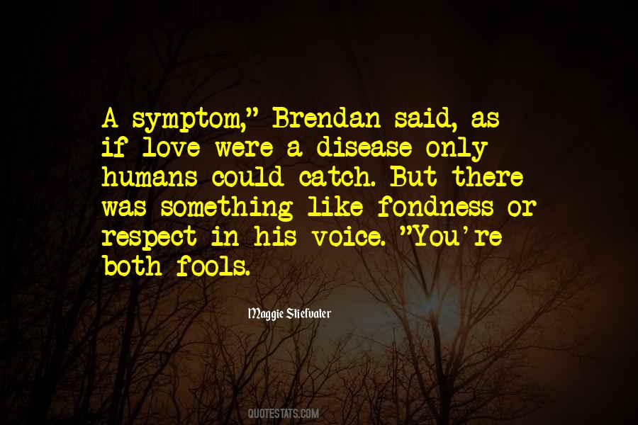 Love His Voice Quotes #743008