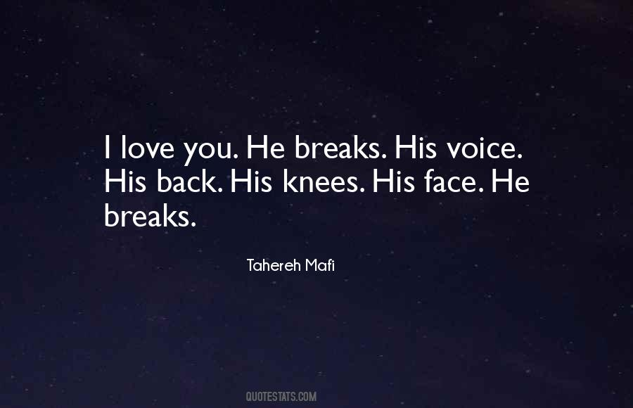 Love His Voice Quotes #991691