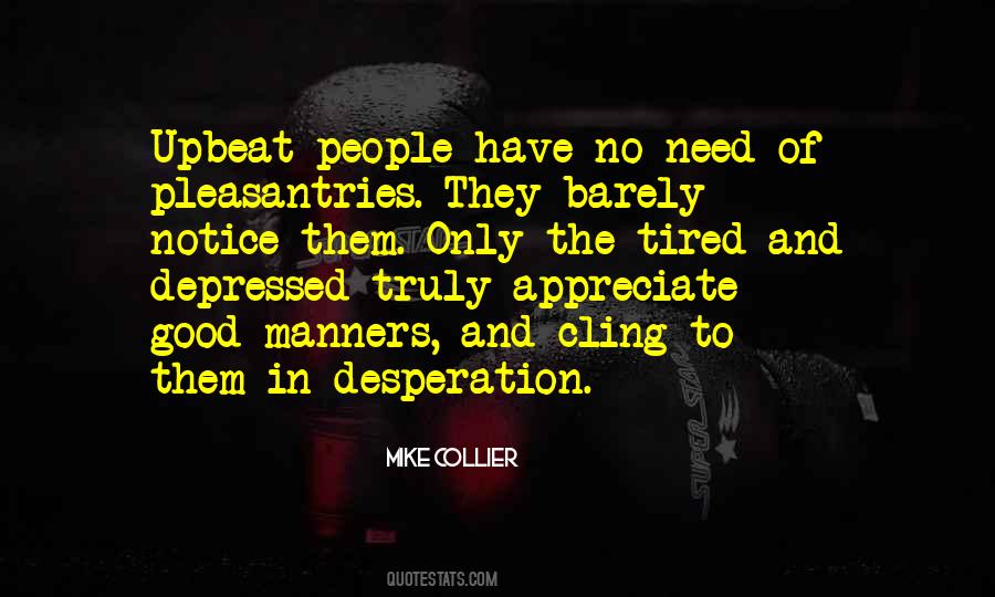 Notice The Good Quotes #1680029