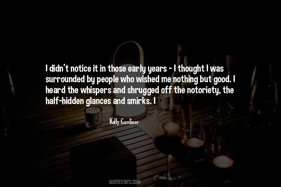 Notice The Good Quotes #31420