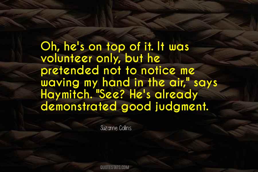 Notice The Good Quotes #558187