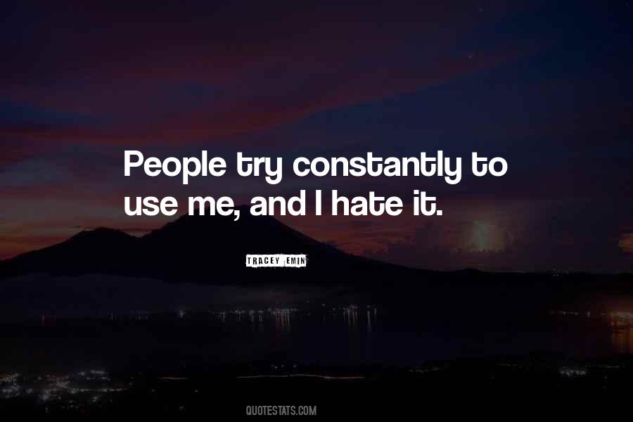 To Use Me Quotes #1788357