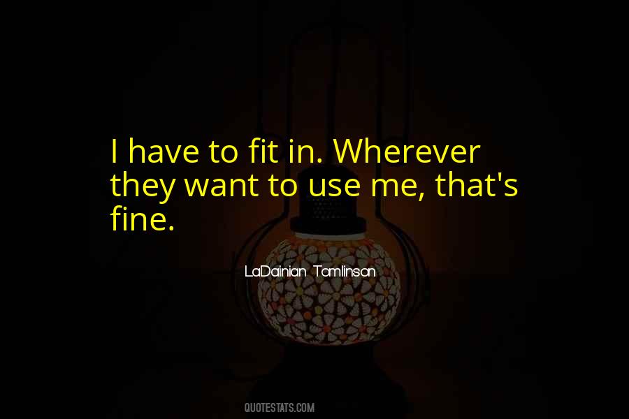To Use Me Quotes #194424