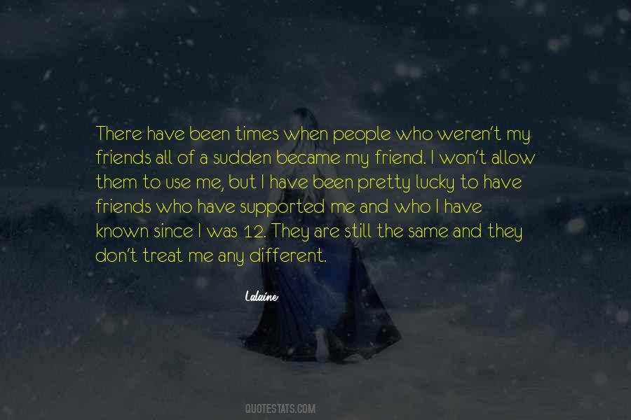 To Use Me Quotes #449814