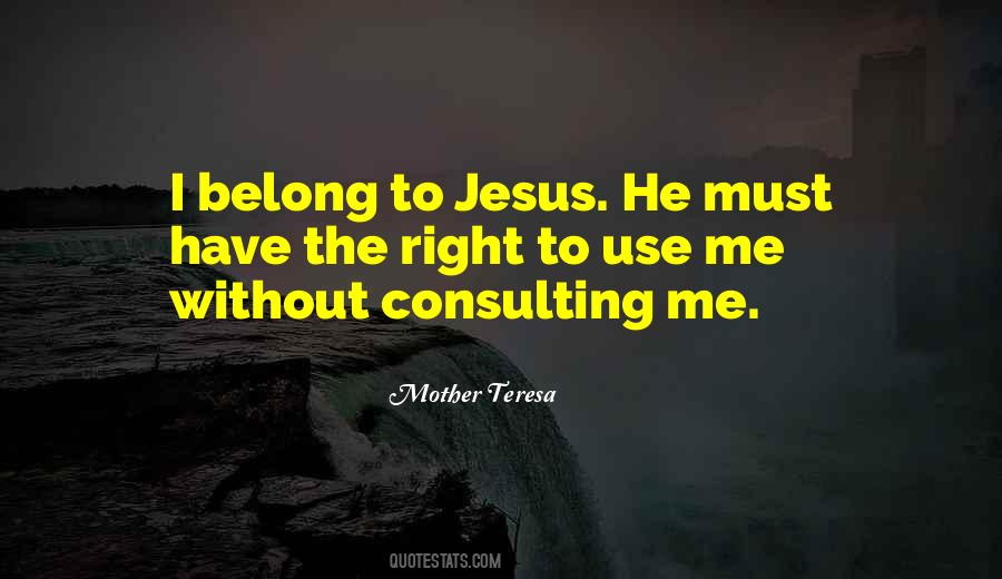 To Use Me Quotes #572990