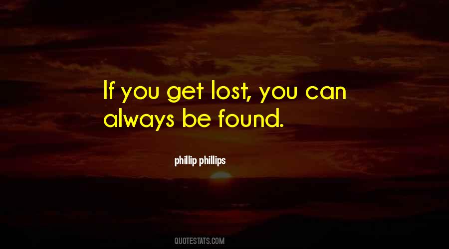 If You Get Lost Quotes #624374