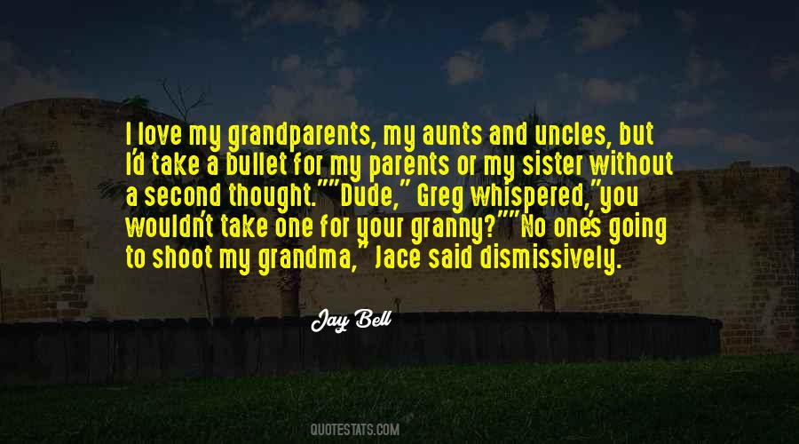 Quotes About My Grandparents #1530346