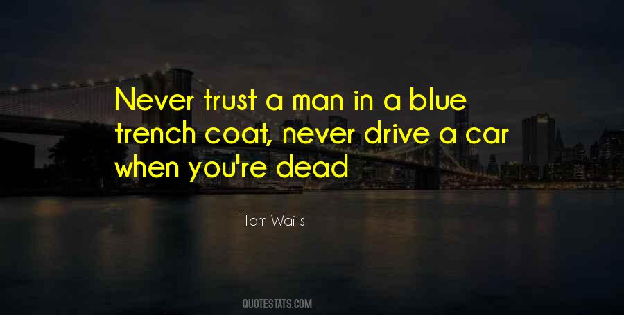 Man In The Trench Quotes #578572