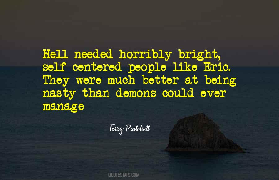 Quotes About Horribly #1855474