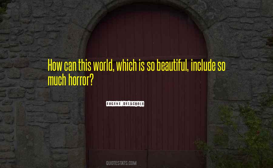 This World Is Beautiful Quotes #1306427