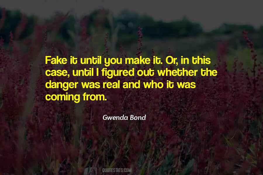 Fake You Out Quotes #935372