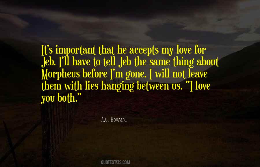 I Love You Both Quotes #1047452