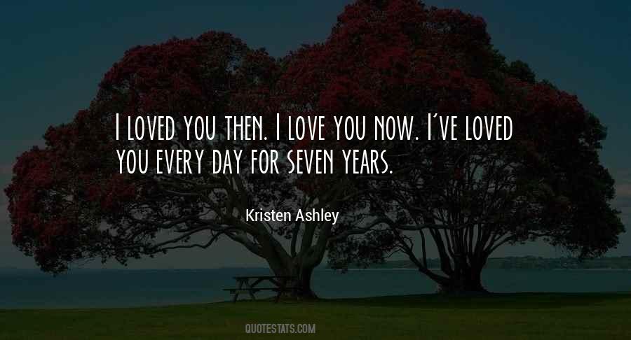 I Love You Now Quotes #1354629