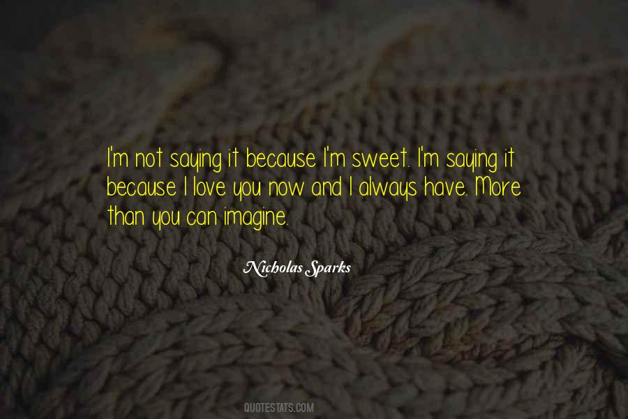 I Love You Now Quotes #838932