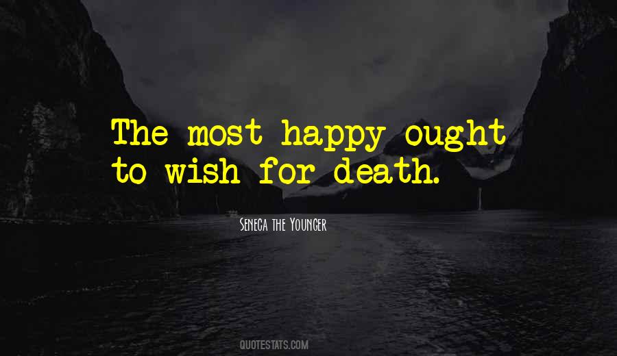 Wish For Death Quotes #1376548