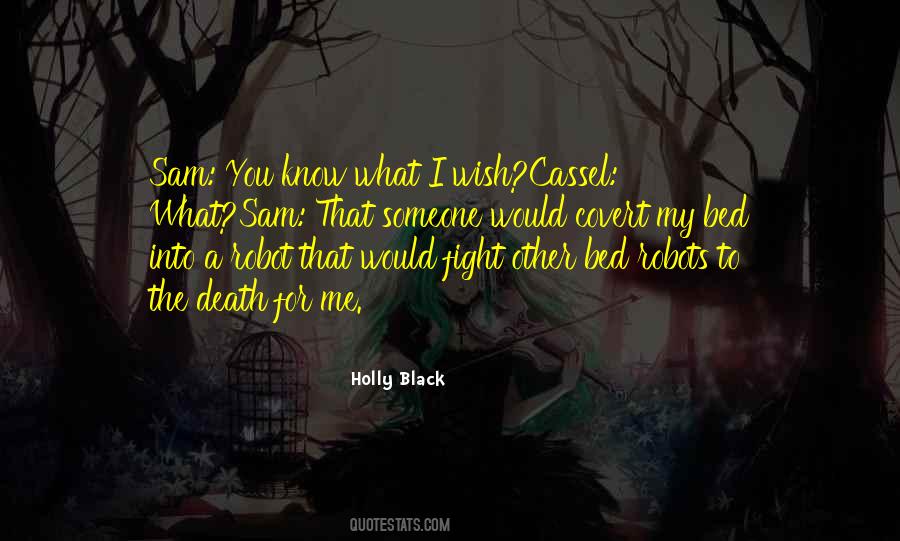 Wish For Death Quotes #1568918