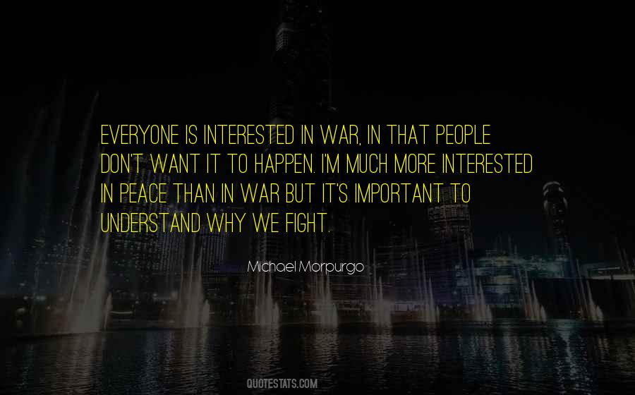 You May Not Be Interested In War Quotes #723862