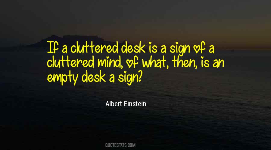 A Cluttered Desk Quotes #1161122
