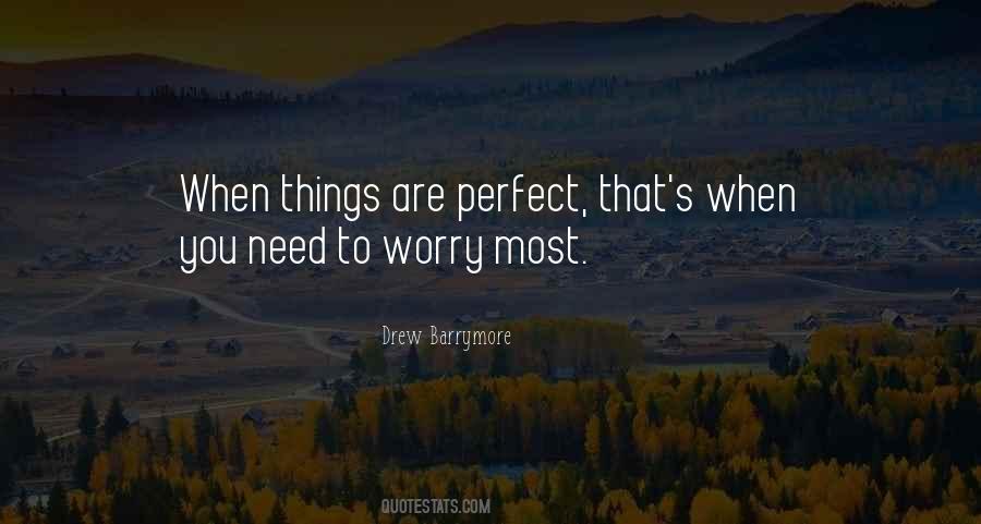 When You Are Perfect Quotes #83962