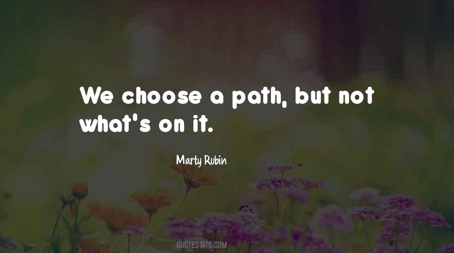 Path We Choose Quotes #1344775