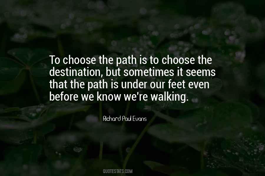 Path We Choose Quotes #821253
