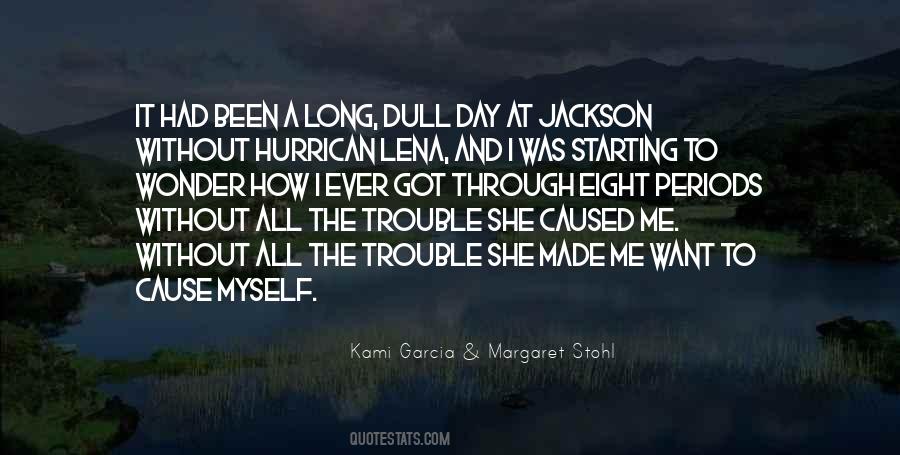 Had A Long Day Quotes #875517