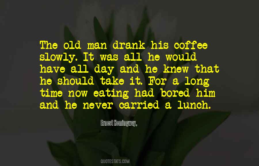 Had A Long Day Quotes #916820