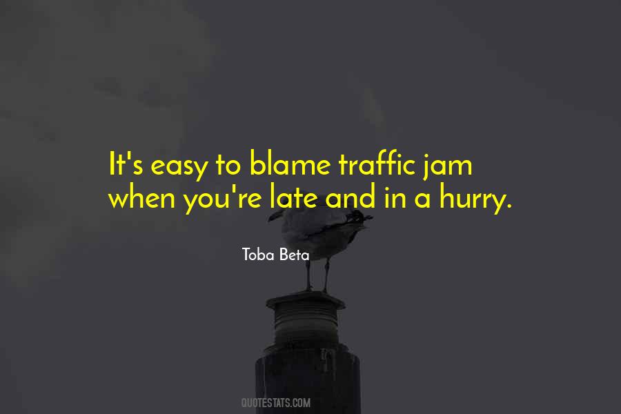 Quotes About No Traffic Jam #1810260