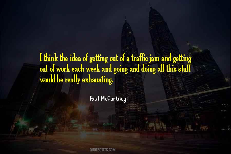 Quotes About No Traffic Jam #515330