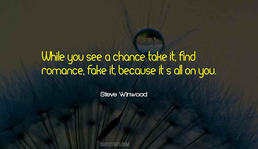 Take A Chance On Quotes #1144114