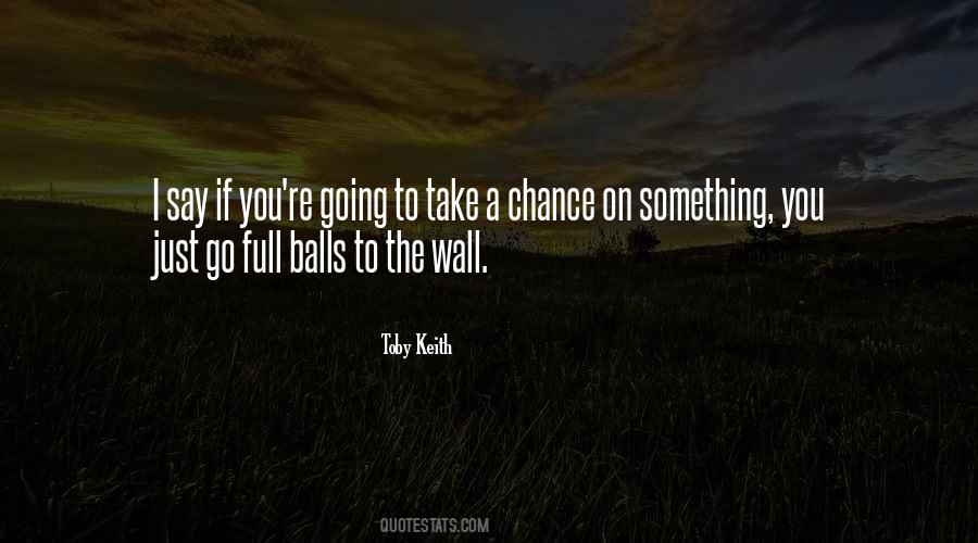 Take A Chance On Quotes #884255