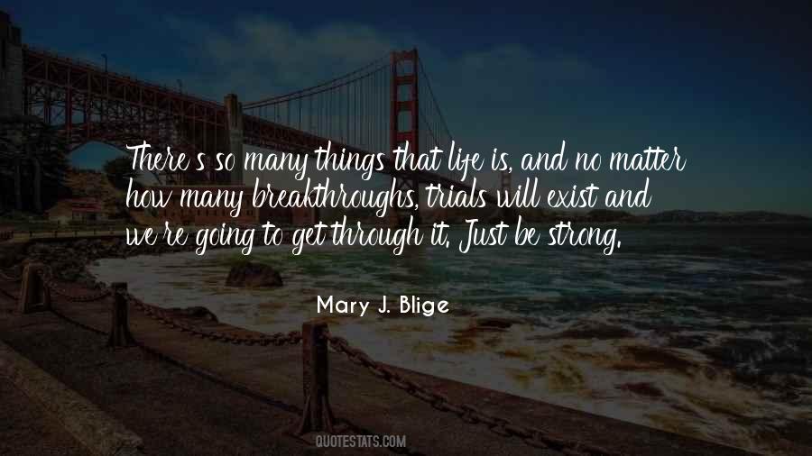 No Matter What You Go Through In Life Quotes #185916