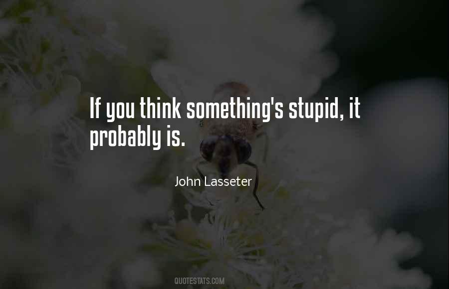 Think Something Quotes #1571681