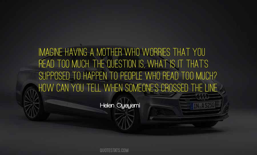 Quotes About What A Mother Is #100596