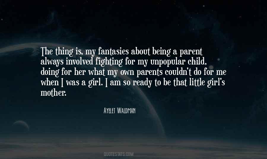 Quotes About What A Mother Is #807539
