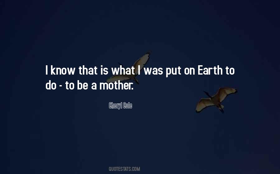Quotes About What A Mother Is #931241