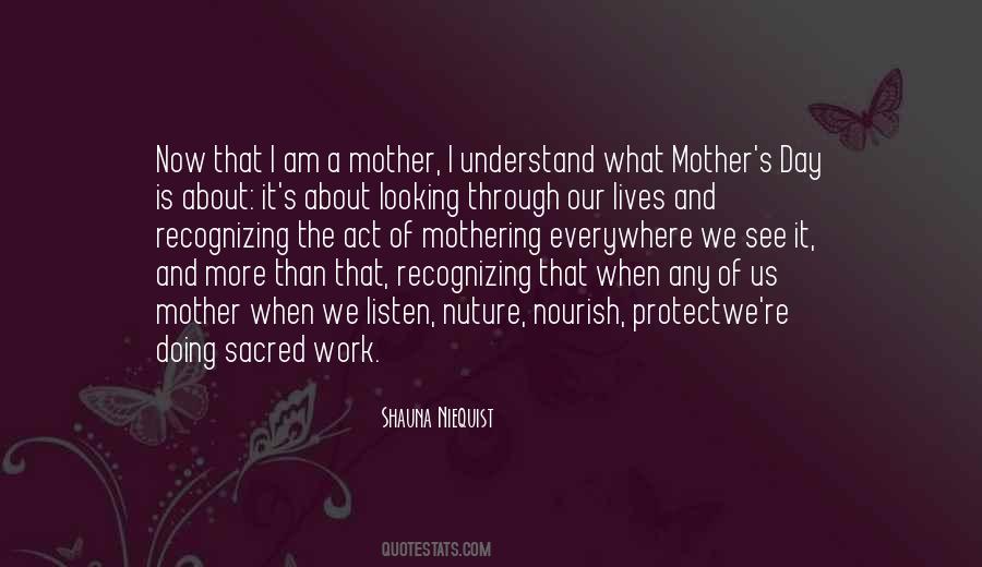 Quotes About What A Mother Is #989939
