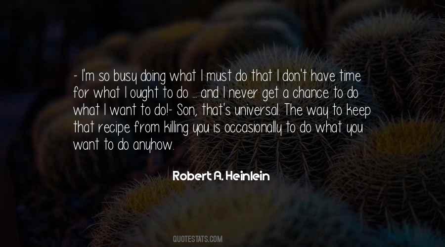 To Get What You Want You Must Quotes #1263693