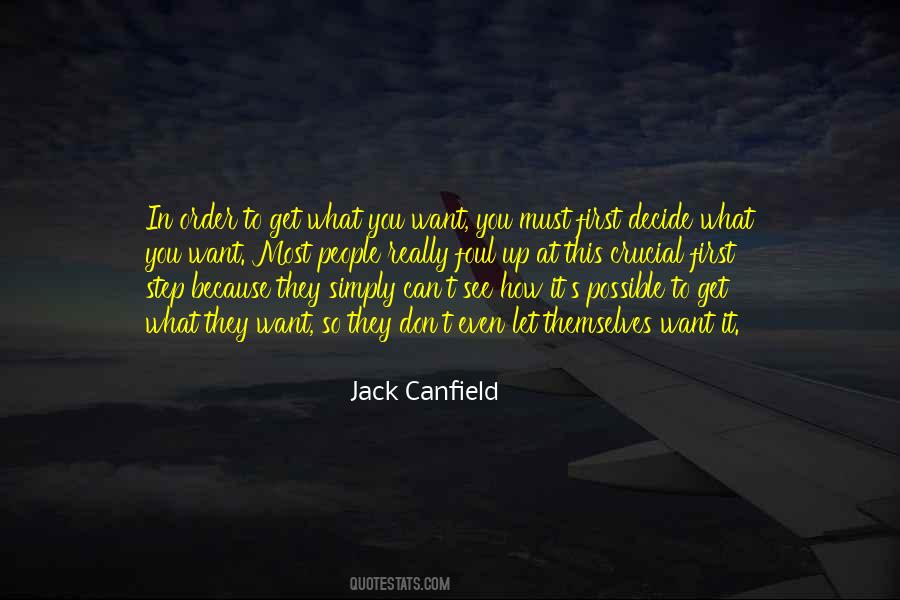 To Get What You Want You Must Quotes #864598